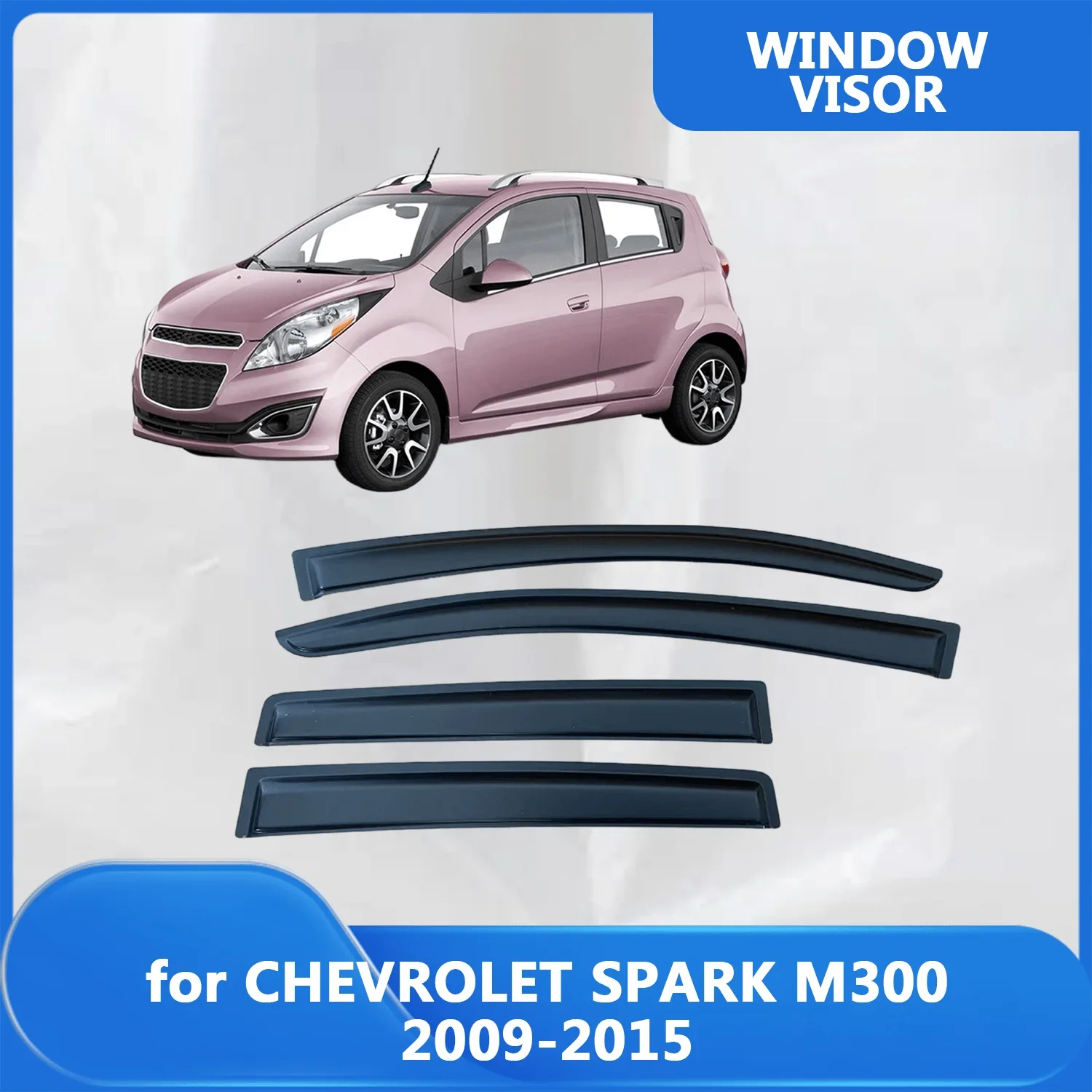

Window Visor for CHEVROLET SPARK M300 2009 2010 2011 2012 2013 2014 2015 Wind Deflectors Rain Guards Door Visor Vent Shades Sun