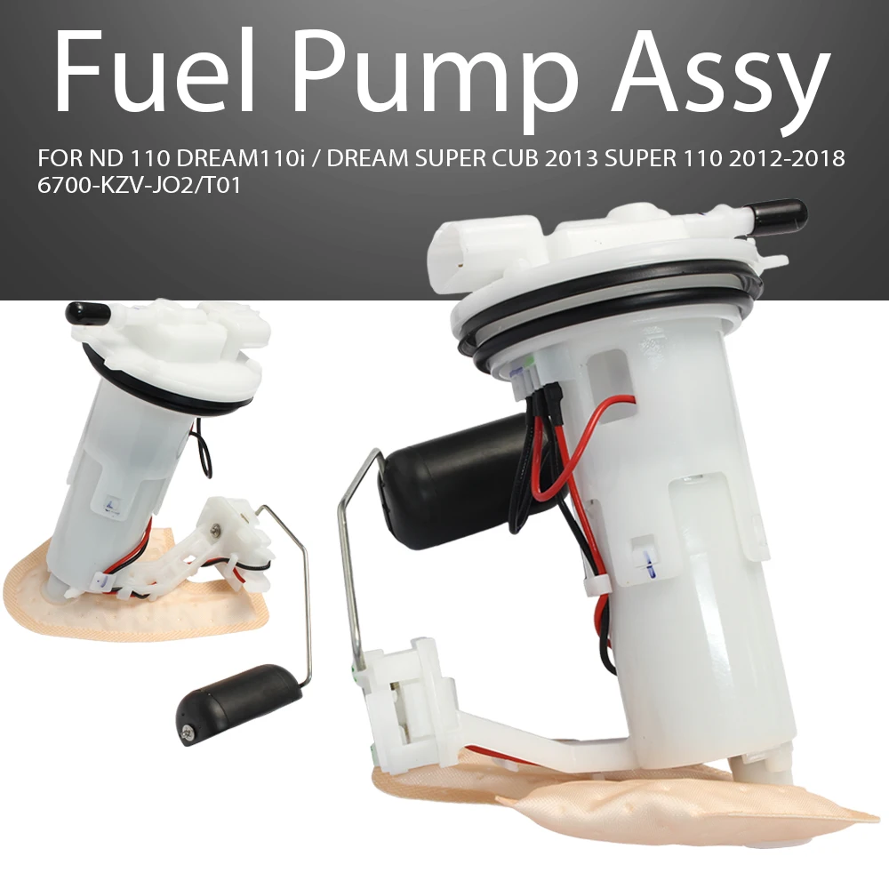 

Fuel Pump Assy For ND 110 DREAM110i/DREAM SUPER CUB 2013 SUPER 110 2012-2018 16700-KZV-JO2/T01