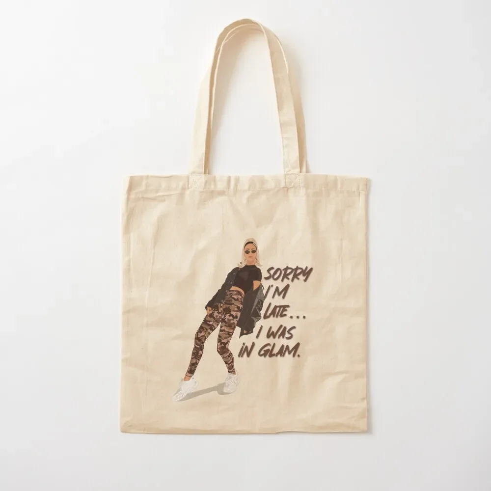 The Real Housewives of Beverly Hills Dorit Kemsley Sorry I’m Late I Was In Glam Tote Bag Canvas Tote Bag