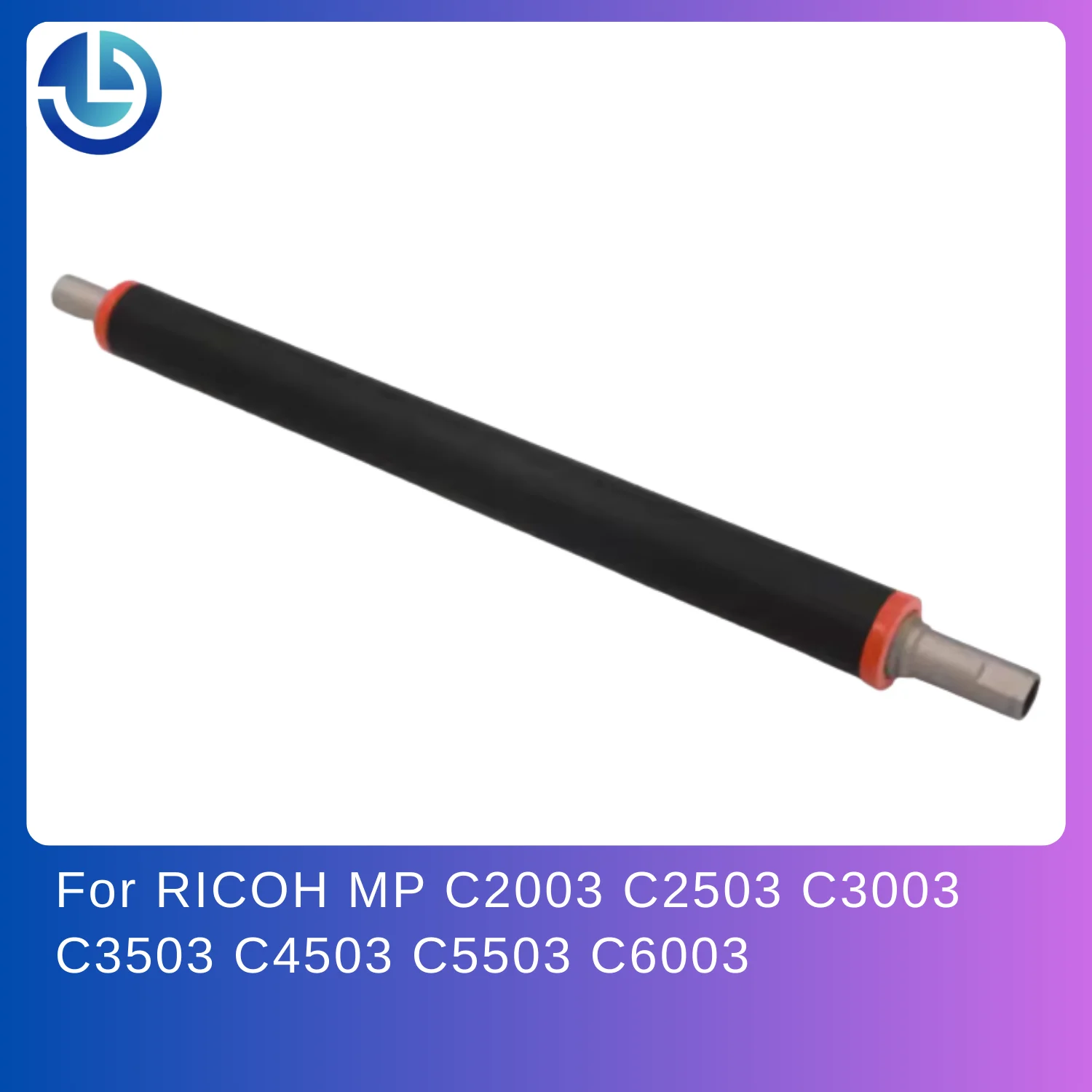 

AE020266 AE020223 B2470247 Lower Pressure Roller for RICOH MP C2003 C2503 C3003 C3503 C4503 C5503 C6003 MPC2003 MPC2503 MPC5503