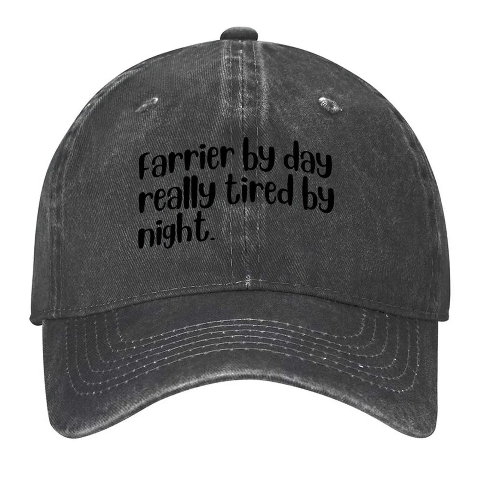 

farrier by day really tired by night Baseball Cap derby hat foam party Hat hiking hat Winter Men's Women's