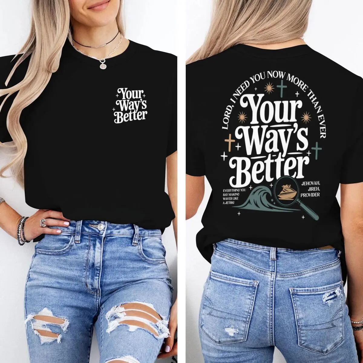 

"Your Way's Better" Bible Verses T-shirts for Men Women Summer Casual Christian Faith Tshirt Casual Short Sleeve Jesus Tees