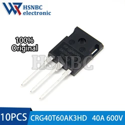 10PCS CRG40T60AK3HD G40T60AK3HD 40T60 TO-247 40A 600V IGBT Power Transistor 100% New Original