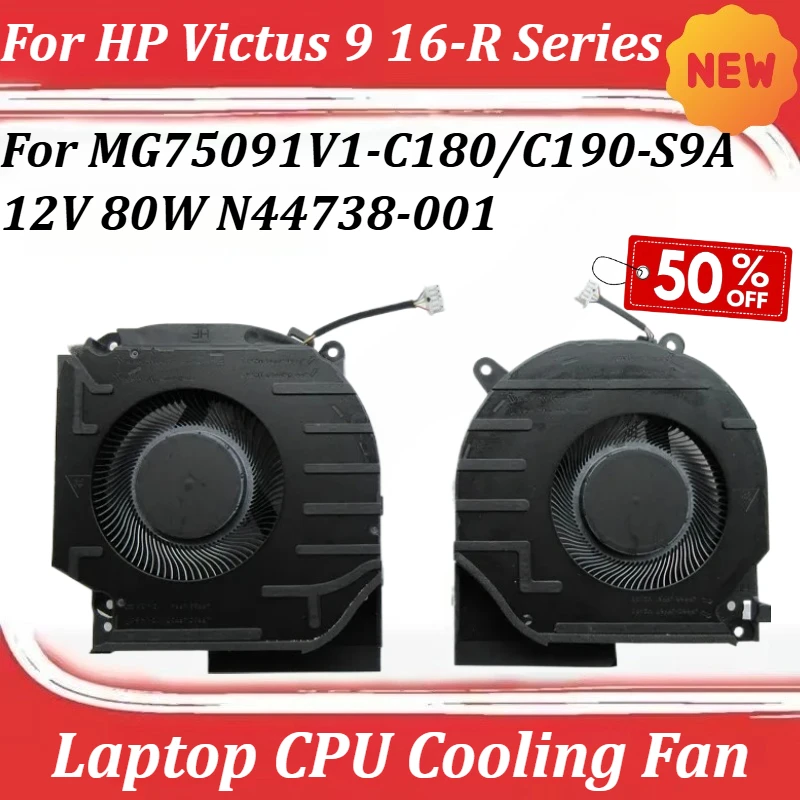 Laptop CPU Cooling Fan For HP Victus 9 16-R Series MG75091V1-C180/C190-S9A 12V 80W N44738-001