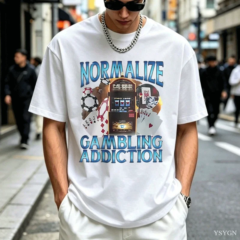 Normalize Gambling Addiction Meme Women T Shirt Slot Machine and Poker Chips Funny T-shirts Unisex Harajuku O-Neck T-shirt Tops