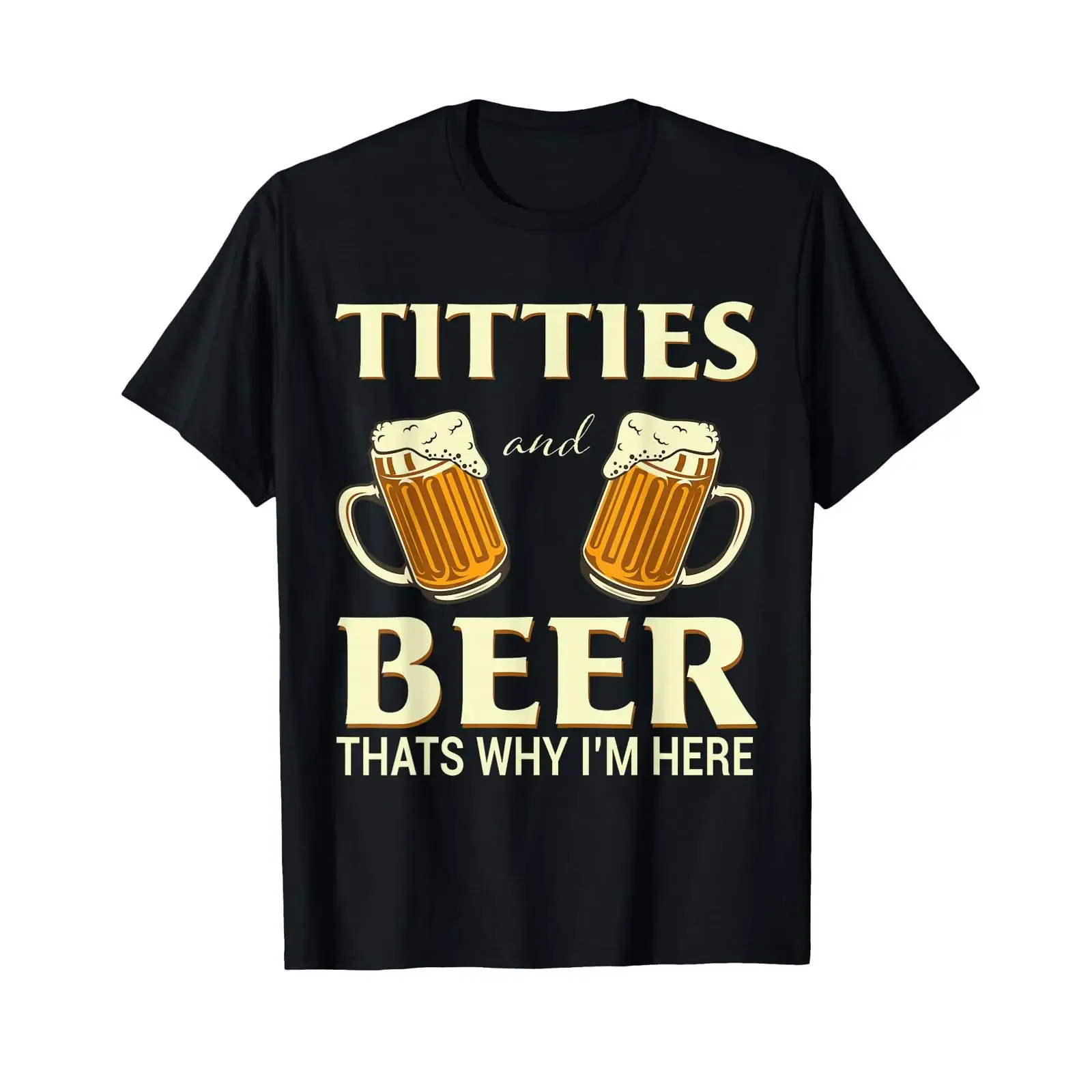 Titties and Beer Thats Why I'm Here Funny Lover T Shirt vintage Washed homme fashion Soft Casual Slightly Versatile graphic