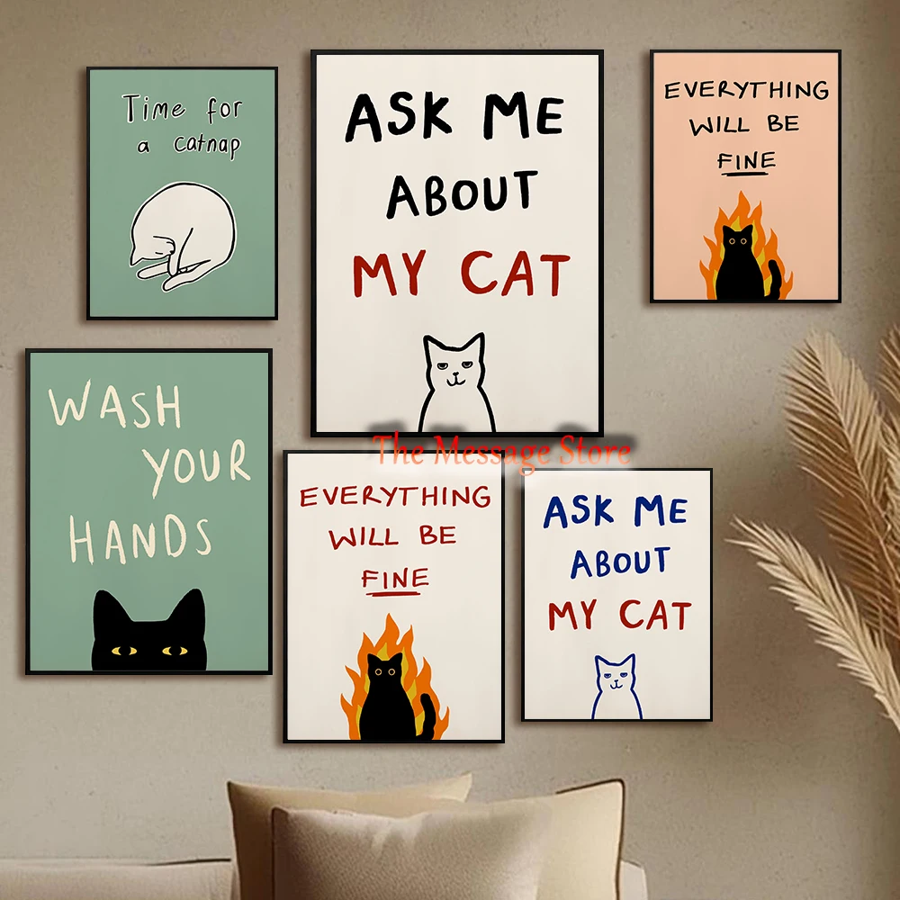 Ask Me about My Cat Everything Will Be Fine Time for A Catnap Funny Cats Poster Wash Your Hands Funny Bathroom Cat Canvas Prints