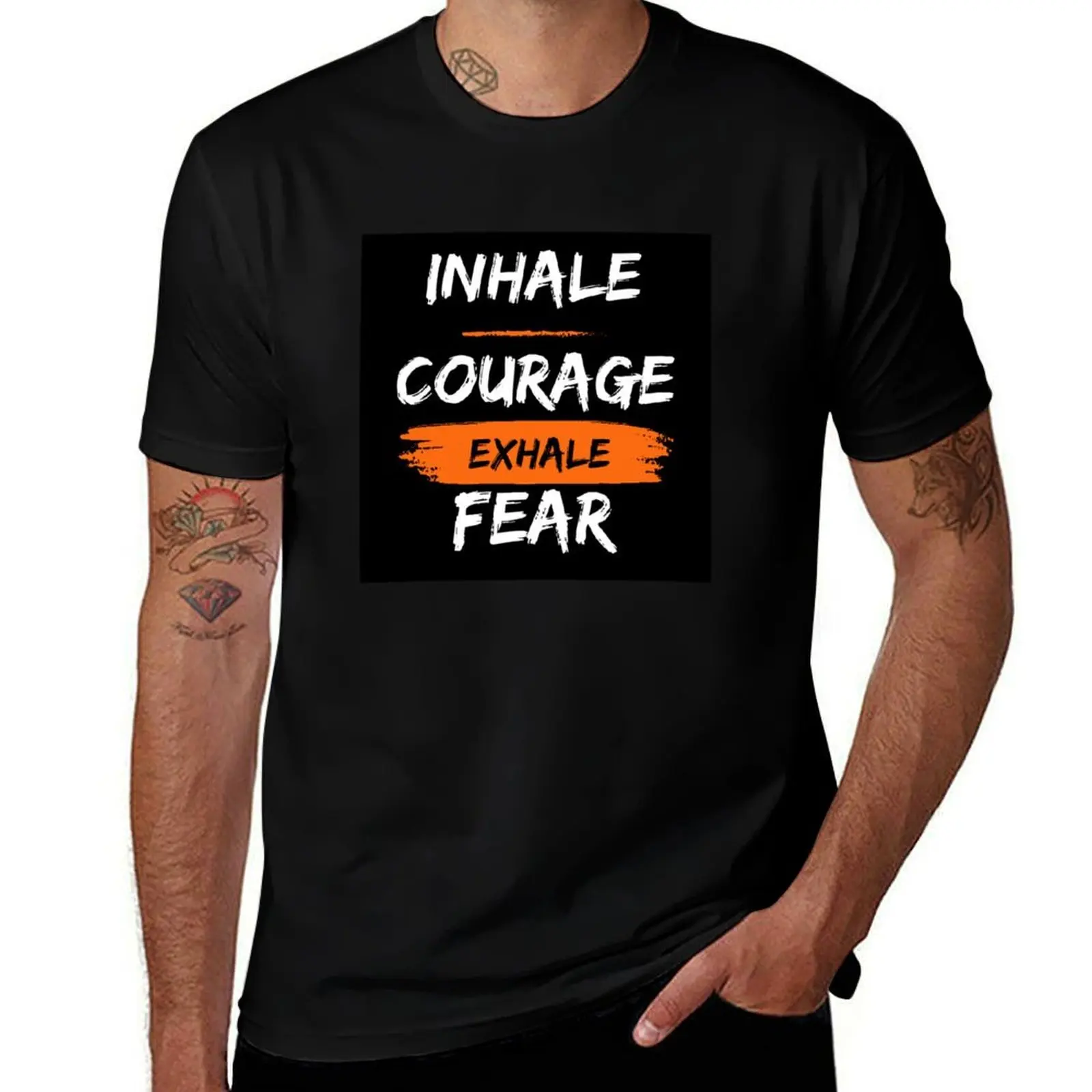 

inhale courage exhale fear, fit mind fit life T-Shirt Funny t-shirt rapper graphic tees sweat cotton t shirt men