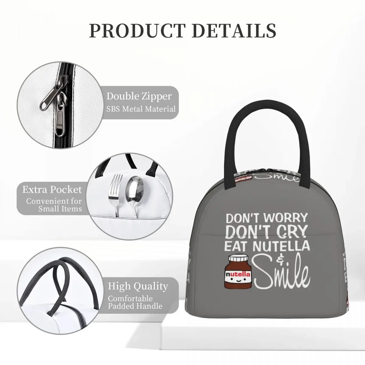 Don't Worry Don't Cry Eat Nutella And Smile Insulated Lunch Bag for Women Kids Portable Food Boxes Thermal Lunch Box Tote