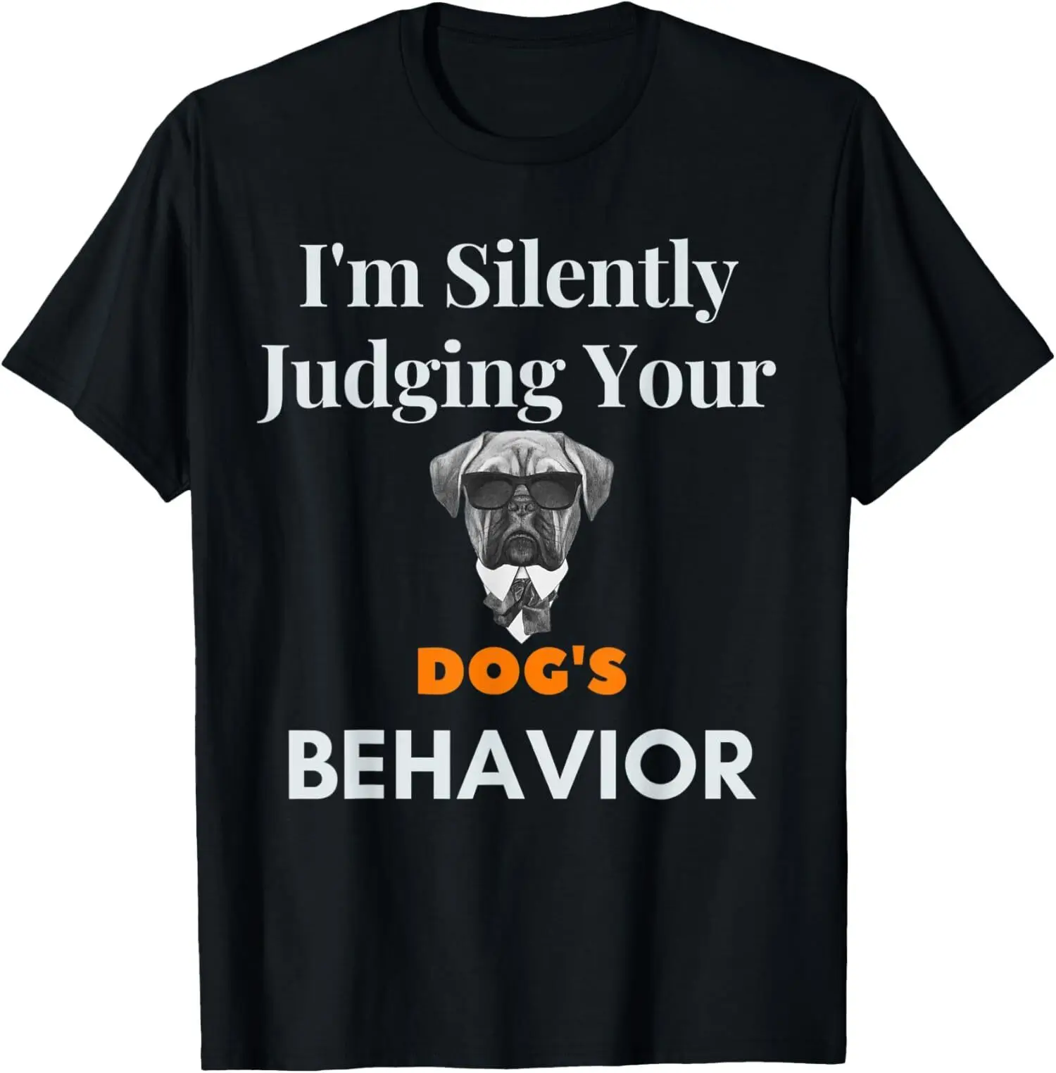 New Limited I'm Silently Judging Your Dogs Behavior Dog Training Gift T-Shirt