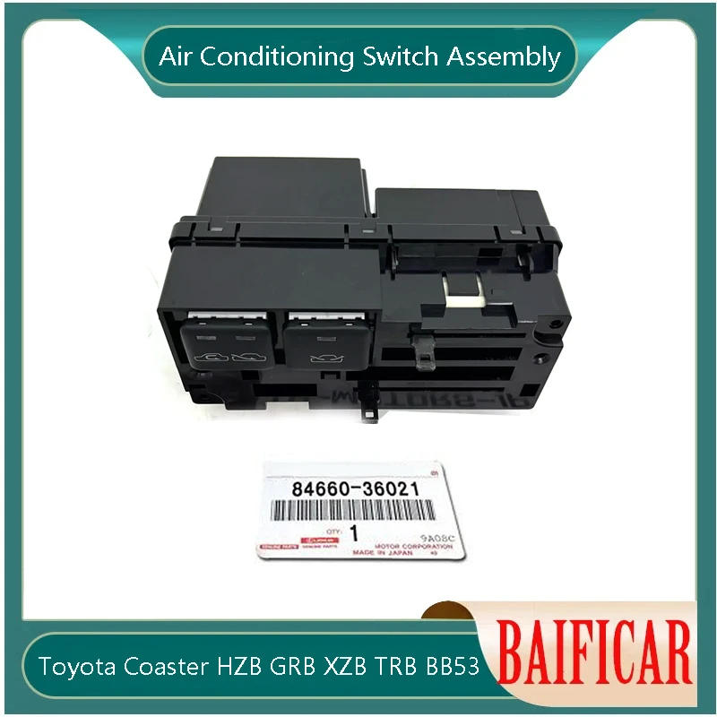 Baificar Brand New Air Conditioning Switch Assembly 8466036021 For Toyota Coaster HZB GRB XZB TRB BB53