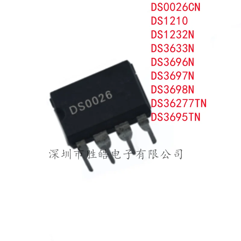 

(10PCS) NEW DS0026CN / DS1210 / DS1232N / DS3633N / DS3696N / DS3697N / DS3698N / DS36277TN / DS3695TN DIP Integrated Circuit