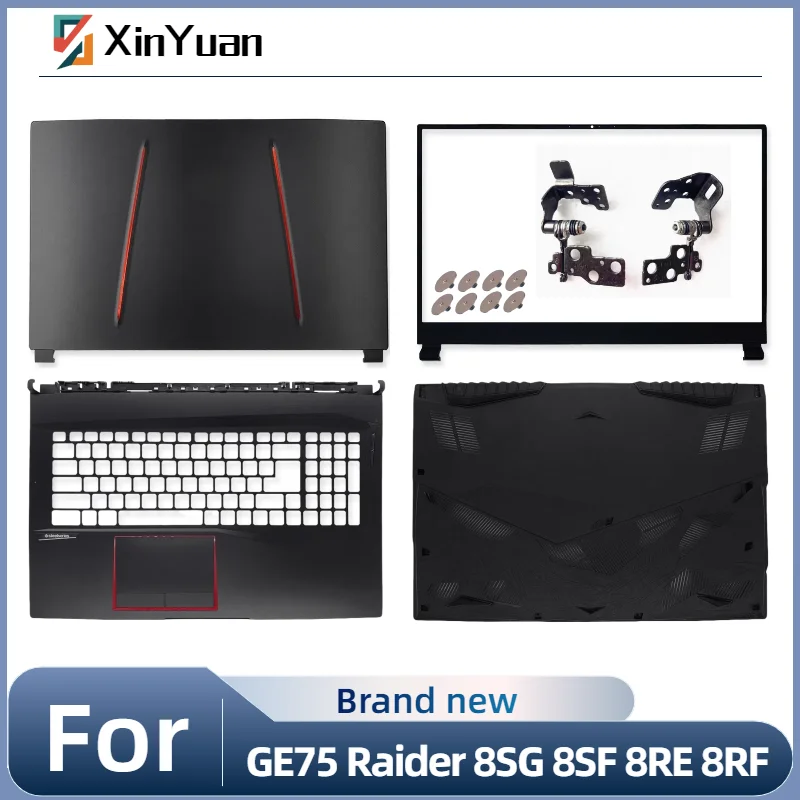 

New Shel For GE75 Raider 8SG 8SF 8RE 8RF MS-17E1 MS-17E2 -17E3 -17E4 -17E5-17E7 LCD Back Cover/ Bezel/ Hinge/Palmrest/Bottom