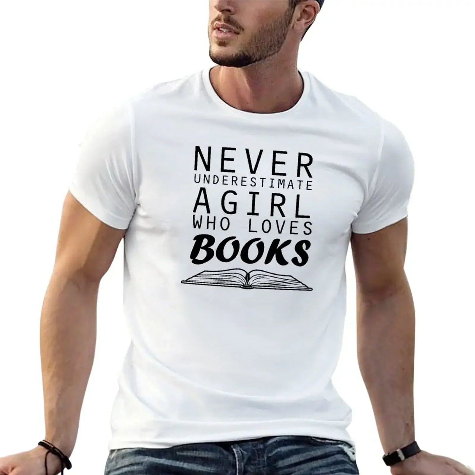 

Never underestimate a girl who loves books T-Shirt anime figures anime stuff men t shirt