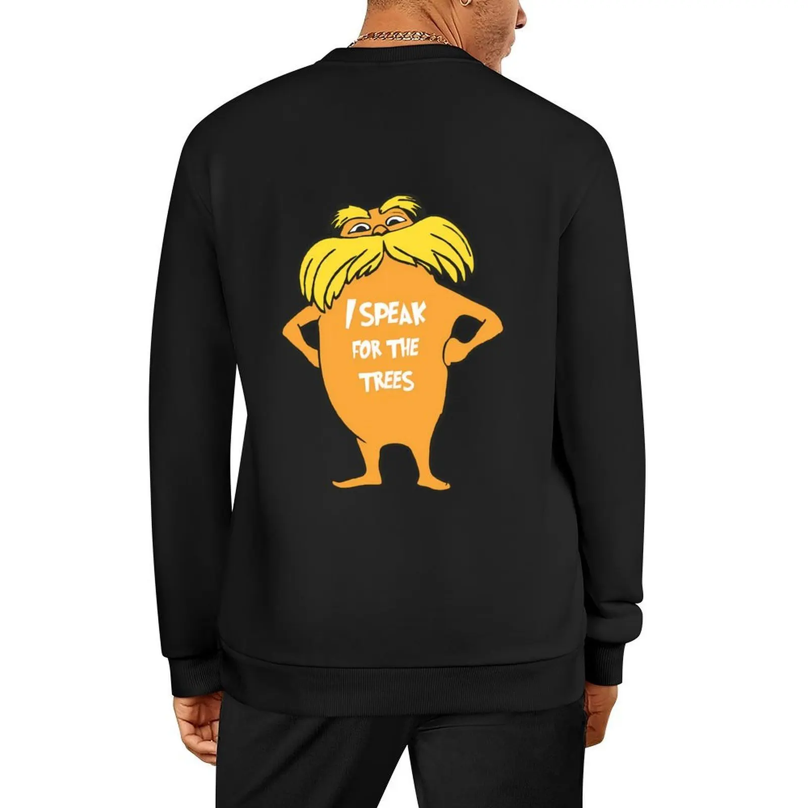 

Lorax I speak for the trees so cute Pullover men's clothes men clothes autumn jacket men clothes for men sports sweatshirt man