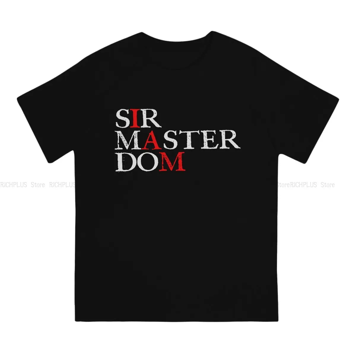 BDSM Man TShirt I Am Distinctive Polyester T Shirt Harajuku Sweatshirts Hipster