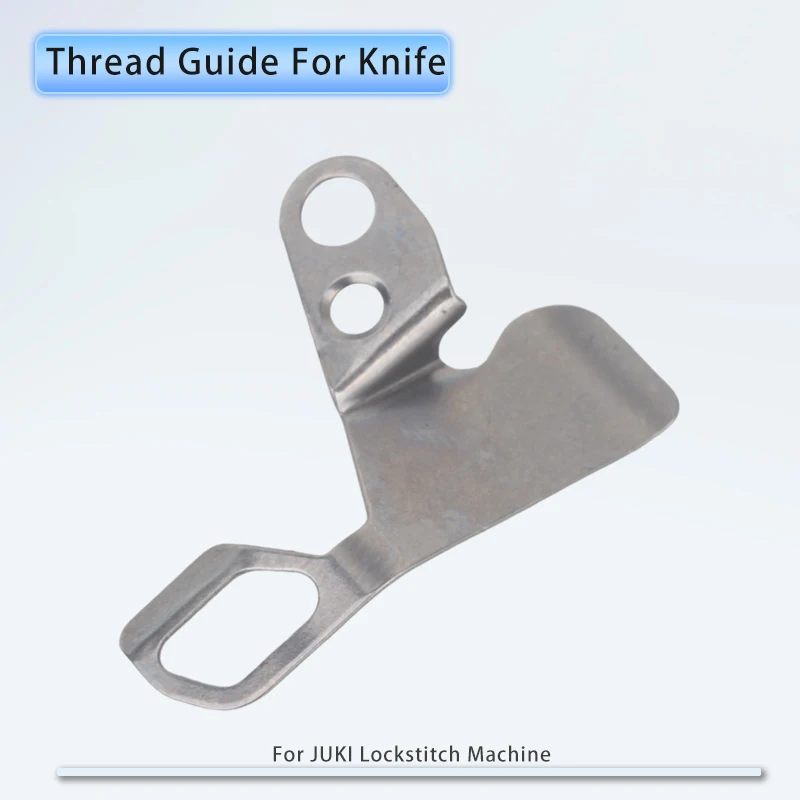 2PCS 110-40201 Thread Guide For Knife Fit JUKI DDL-5550-7,8500-1,8500-7, 8700-7, DLU-5494N-7 Industrial Sewing Machine Parts