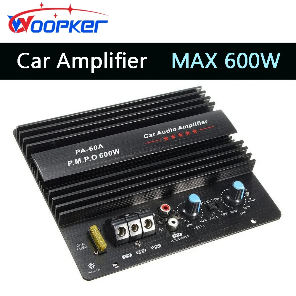 

Woopker 600W Amplifier Board Car DC 12V Lossless Subwoofer Woofer Module High Power 4 Ohm Mono DIY Audio Retrofit PA-60A