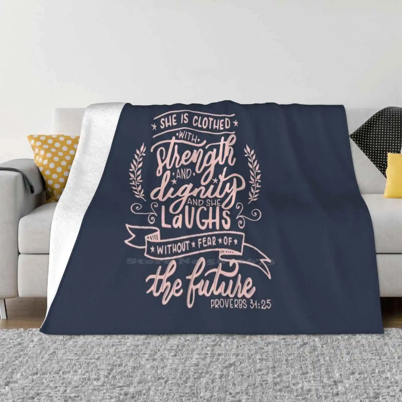 Strength And Dignity-Proverbs 31 25 Christian Women Christianity Faith Trend Style Funny Fashion Soft Throw Blanket Strength