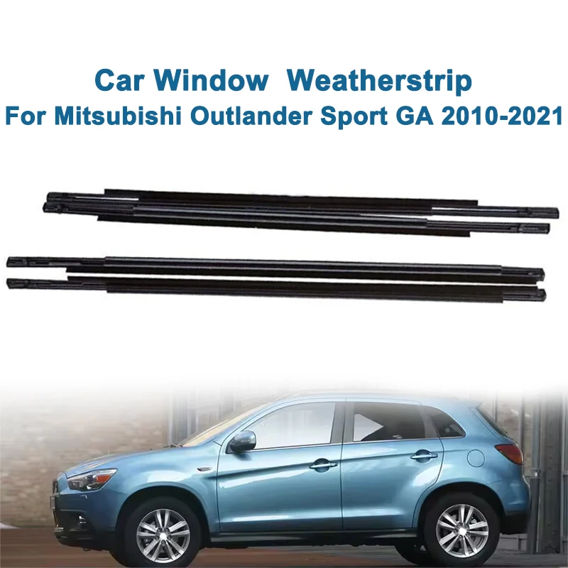 

4pcs/set Car Window Glass Weatherstrip Trim For Mitsubishi Outlander Sport GA 2010-2021 Waterproof Window Seal Strip Moulding