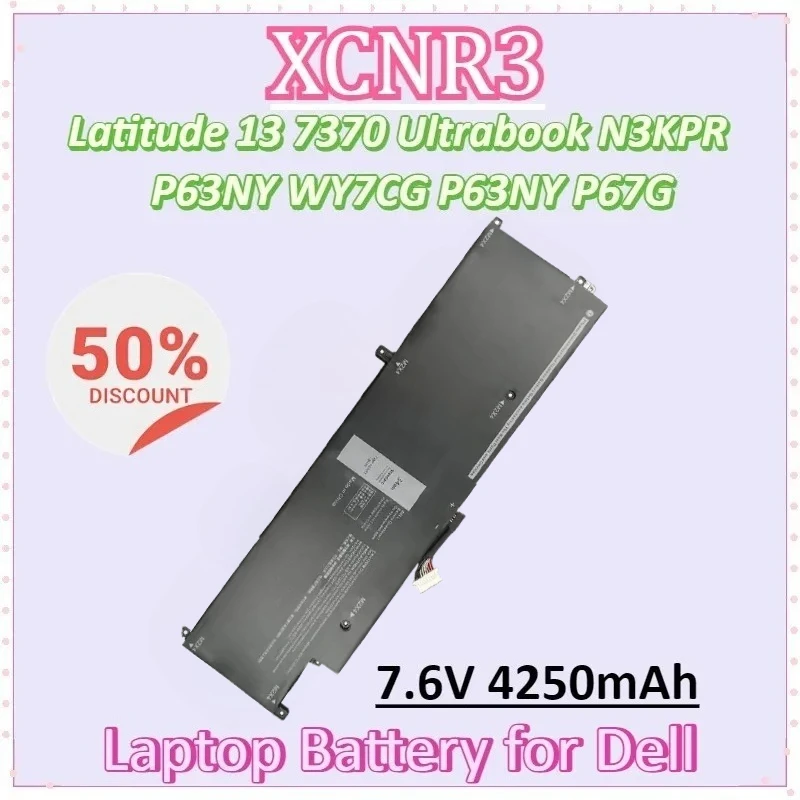 Baterai Laptop Kualitas Tinggi 7.6V 4250MAh 34Wh XCNR3 untuk Baterai Dell Latitude 13 7370 Ultrabook N3KPR P63NY P63NY P67G WY7CG