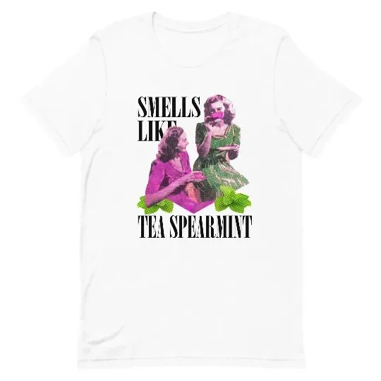 Smells Like Tea Spearmint Shirt