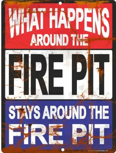 What Happens Around The Fire Pit Stays Around Sign Camp Outdoor Signs Camping