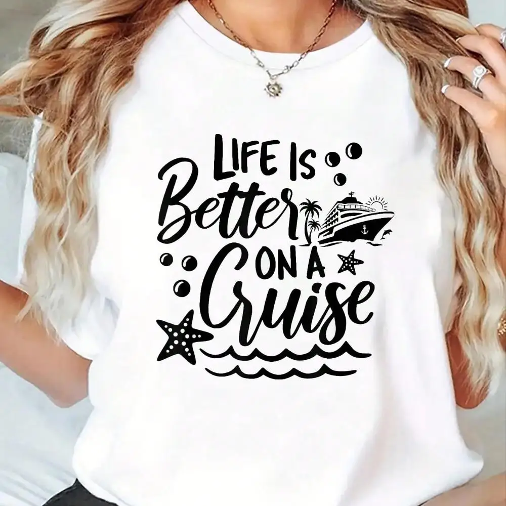 Life Is Better On A Cruise 2025, Vacation The Beach Summer T-Shirt - Graphic Tees Festival Outfits For Women, Tops For Summer, Top De Mujer Women