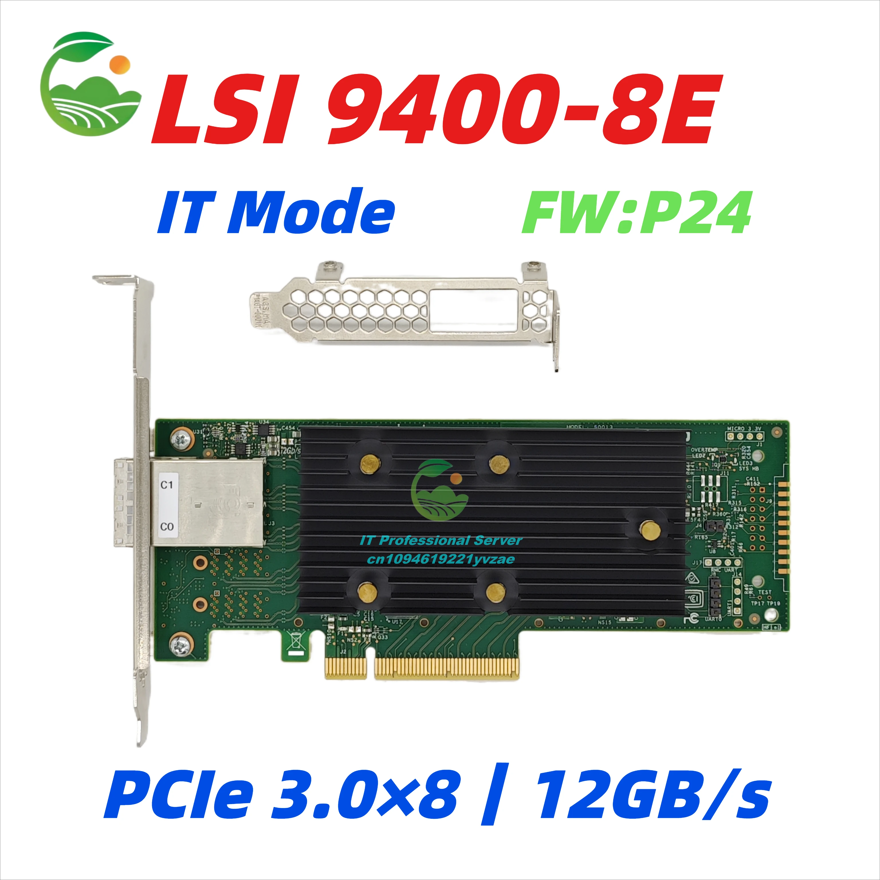 LSI 9400-8e FW P24 IT Mode HBA 8P 12G SAS/SATA/NVMe PCIe3.0 X8 External for Server JBOD Storage