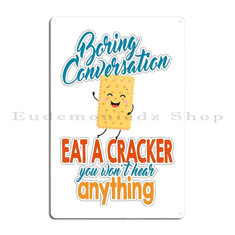 Eat A Cracker Metal Plaque Party Plaques Personalized Character Club Tin Sign Poster