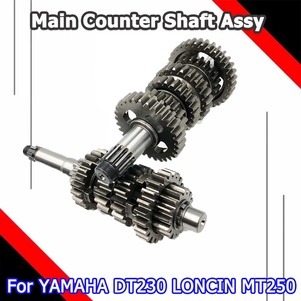 For YAMAHA DT230 LONCIN MT250 Motorcycle Main Counter Shaft Assembly 2 Stroke Off Road Dirt Pit Bike Transmission Gear Box Parts