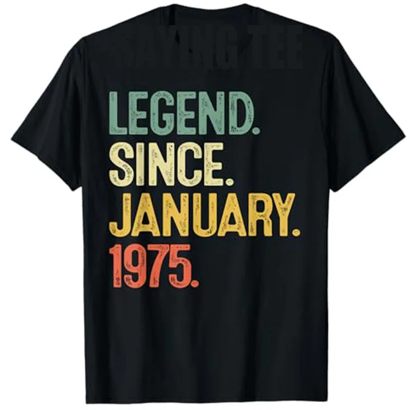 50 Year Old Gifts Legend January 1975 50th Birthday Men Dad T-Shirt Father's Day Gift Fashion Designer Short Sleeve Saying Tee