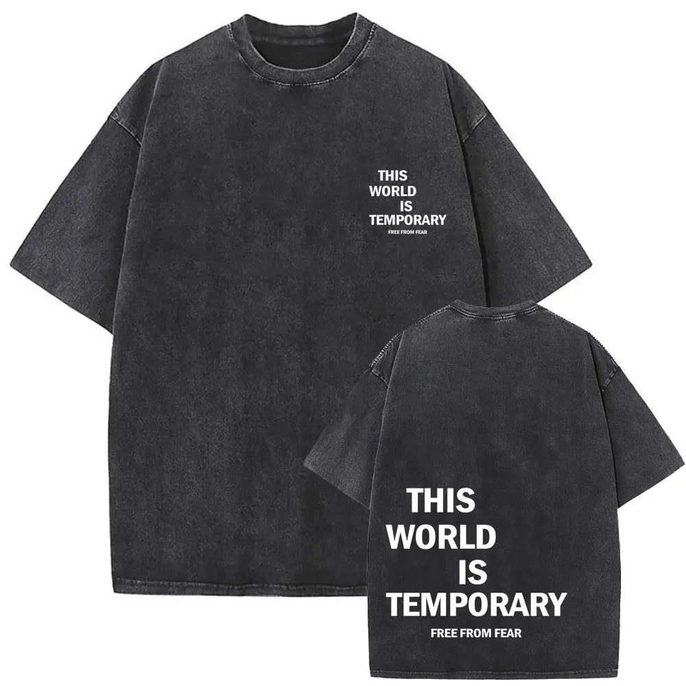 

Christian Religious Jesus Washed T-shirt This World Is Temporary Free From Fear Graphic T Shirts Men Women Fashion Vintage Tees