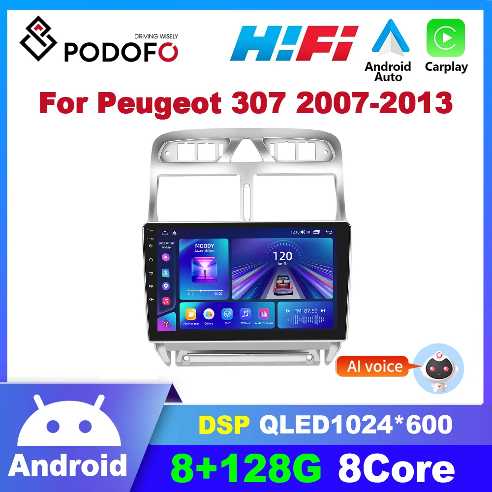 

Podofo 8G 128G Android Car Radio For Peugeot 307 2007 - 2013 CarPlay Car Multimedia Player GPS Navigation Stereo Audio 2din DVD