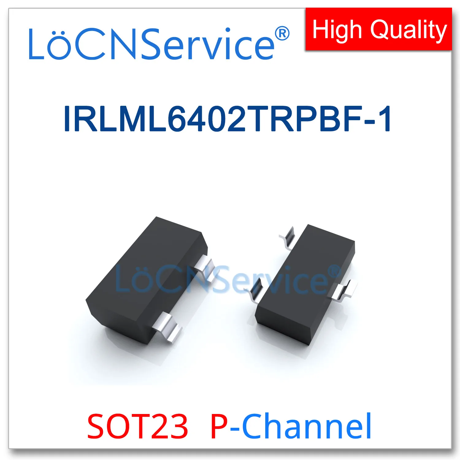 LoCNService 3000 шт. IRLML6402TRPBF-1 SOT23 P-канал 20 В Rds 65 мР 100 мР Высокое качество Сделано в Китае