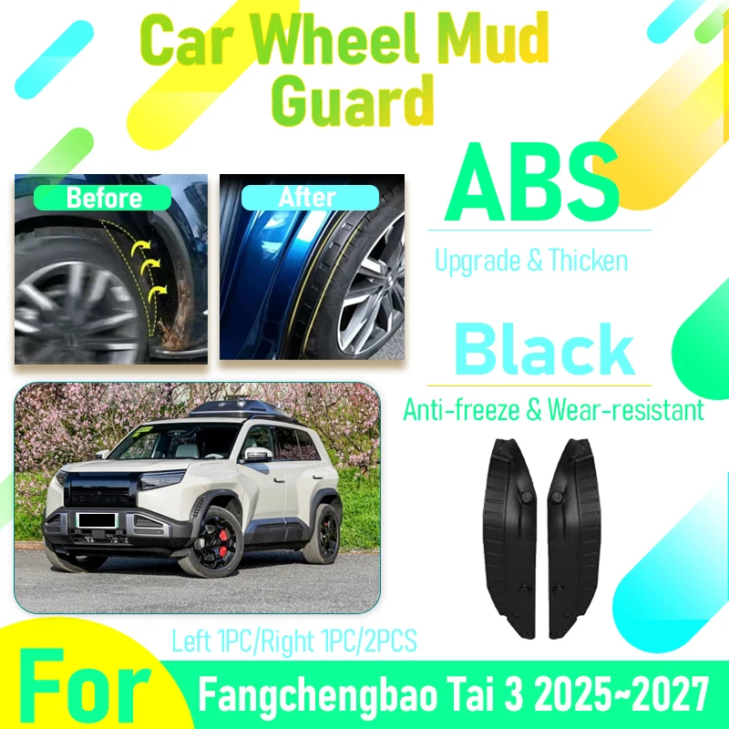 

Car Mudguards For Fangchengbao Tai 3 2025 2026 2027 Antifreeze Mud Fender Flare Mudflap Rear Left Right Styling Auto Accessories