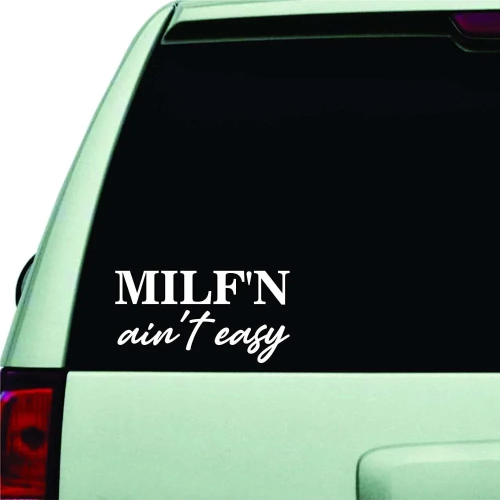 

For MILF'N Ain't Easy Decal for Cars, Funny Wifey Mom Sticker, White Vinyl Sticker for Minivan Truck Window