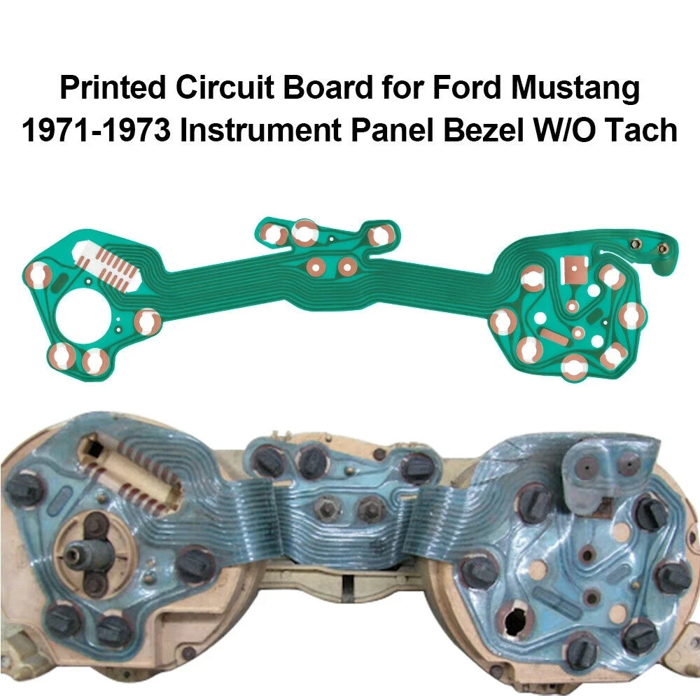 

Printed Circuit Board for Ford Mustang 1971-1973 Instrument Panel Bezel W/O Tach