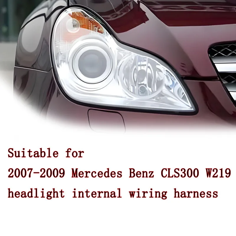 For Mercedes-Benz W219 CLS300 CLS350 Headlight Internal Wiring Harness Plug Wiring Harness CLS Headlight Wiring Harness