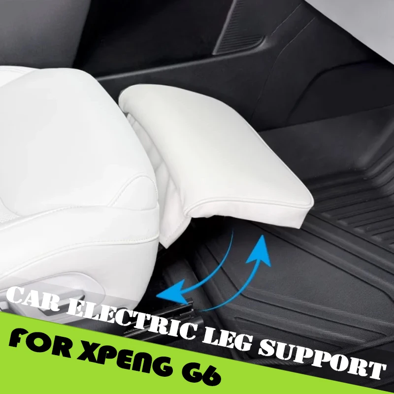 

Car Electric Leg Support Fit for Xpeng G6 2022 2023 2024 Co-driver Modified Special Seat Car Front Foot Car Upgrade Accessories