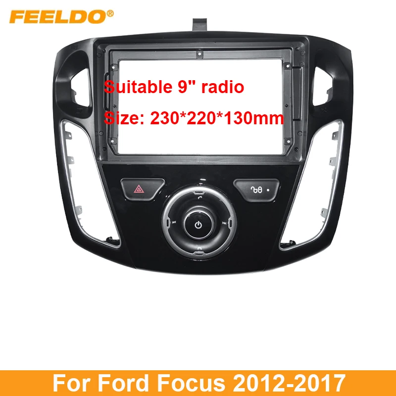 

FEELDO Car Stereo 9" Big Screen Fascia Frame Adapter For Ford Focus 12-17 2Din Dash Audio Fitting Panel Frame Kit
