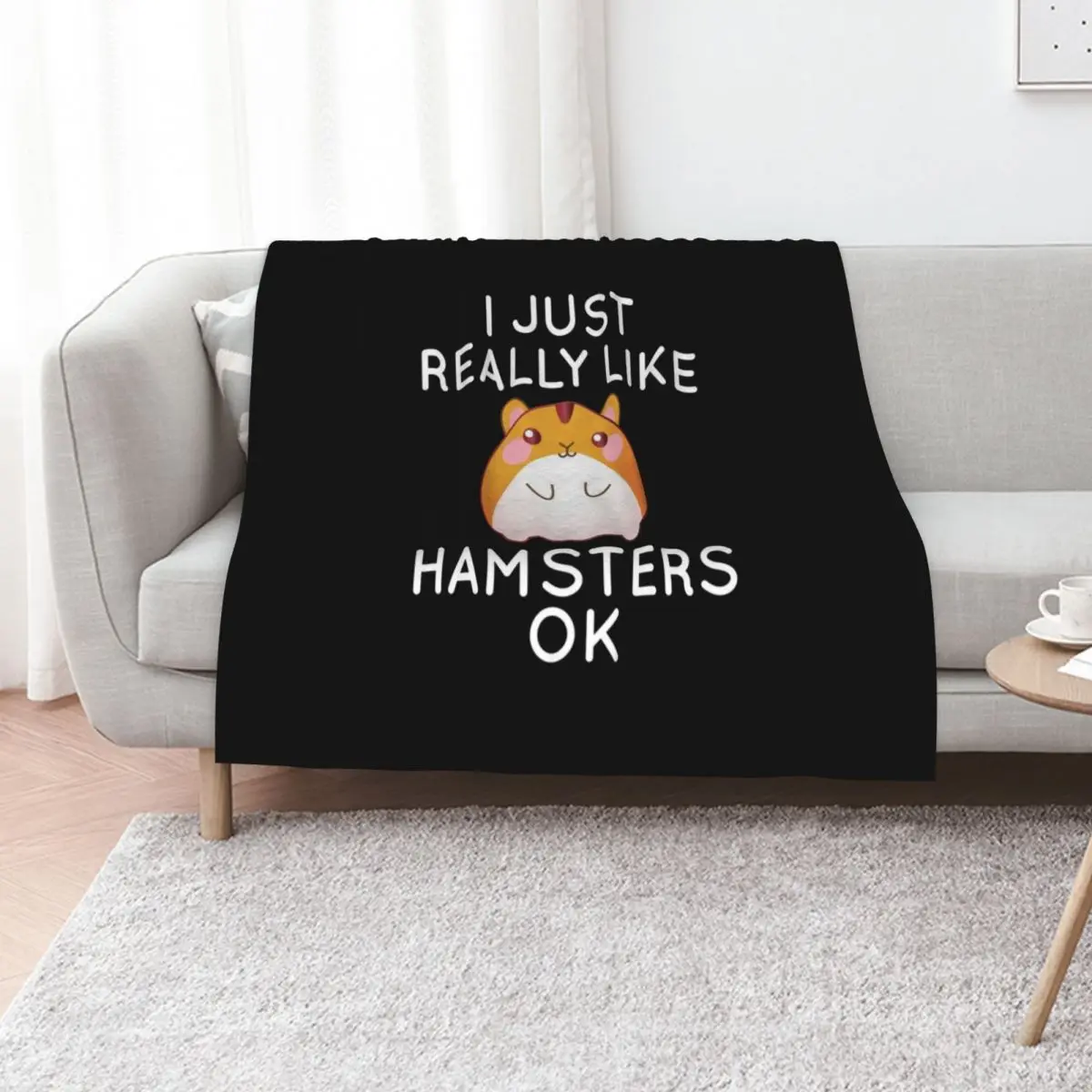 I Just Really Like Hamsters Ok Throw Blanket Sofas Soft Baby Flannel Moving cosplay anime Blankets