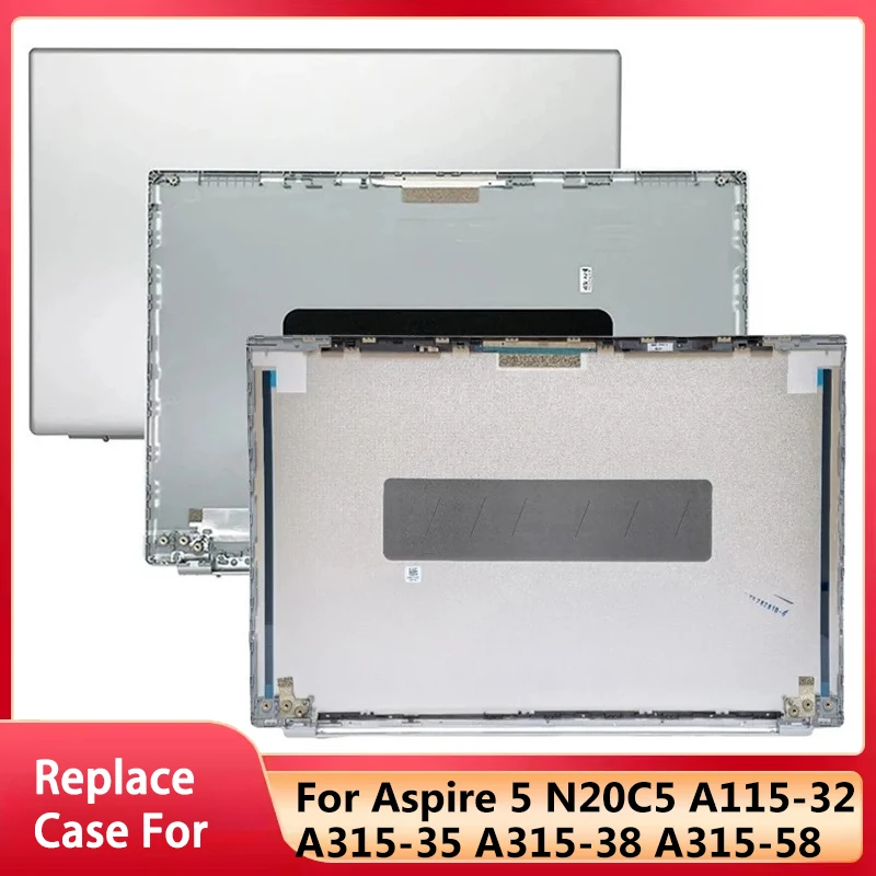 

Новый чехол для ноутбука Aspire 5 N20C5 A115-32 A315-35 A315-38 A315-58, задняя крышка для экрана LCD, сменный корпус, серебристый