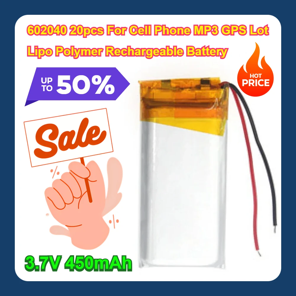 

602040 20pcs For Cell Phone MP3 GPS Lot Lipo Polymer 3.7V 450mAh Rechargeable Battery