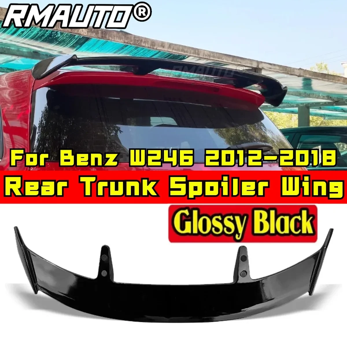 For Mercedes Benz B-Class W246 W245 B200 B45 AMG 2012-2018 Rear Spoiler Wing Body Kit Car Rear Roof Spoiler Modification Part