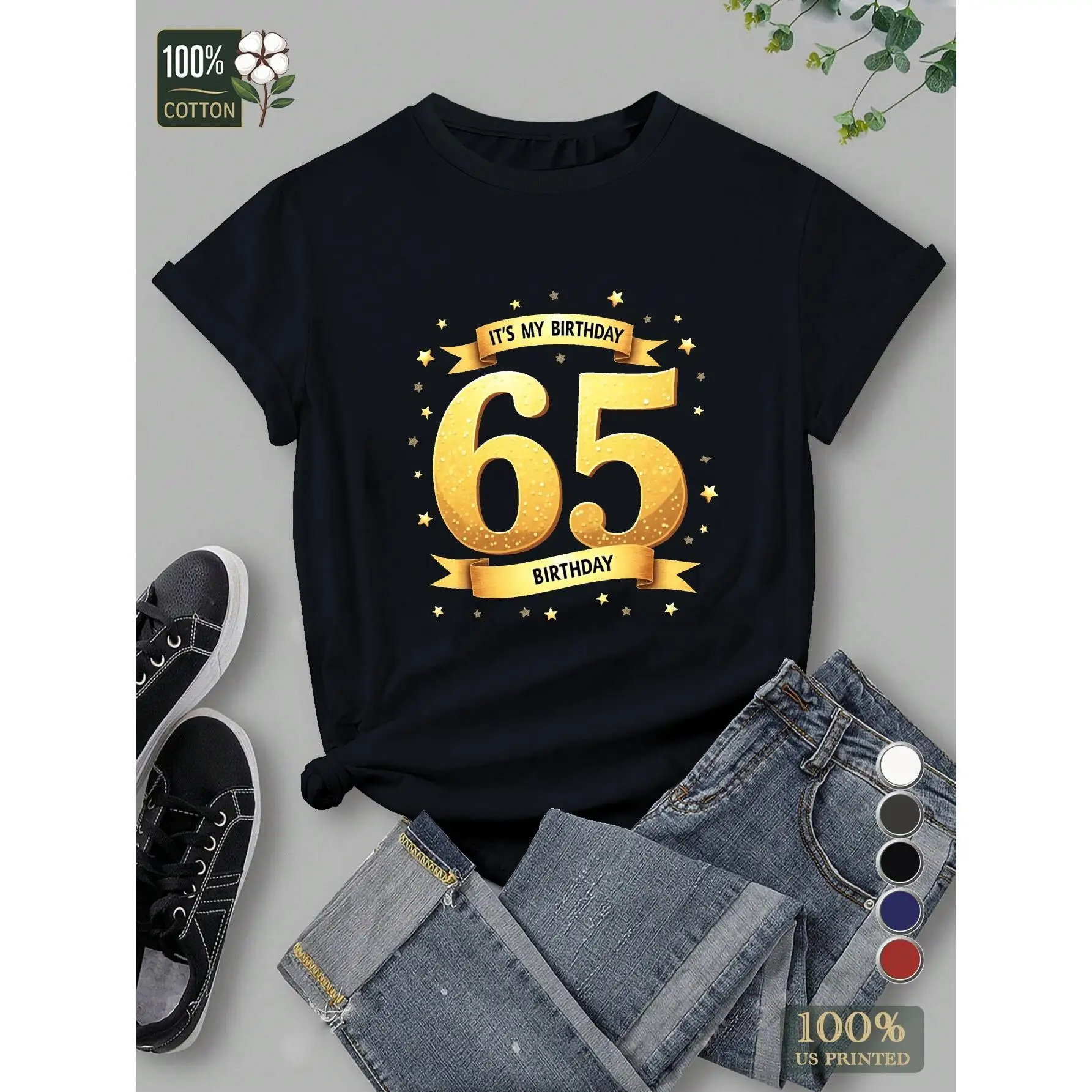 

Women's "IT's MY BIRTHDAY" Golden Stars & Bold 65 Graphic T-Shirt - 100% Cotton Comfort Fit Casual Short Sleeve Top For Birthday