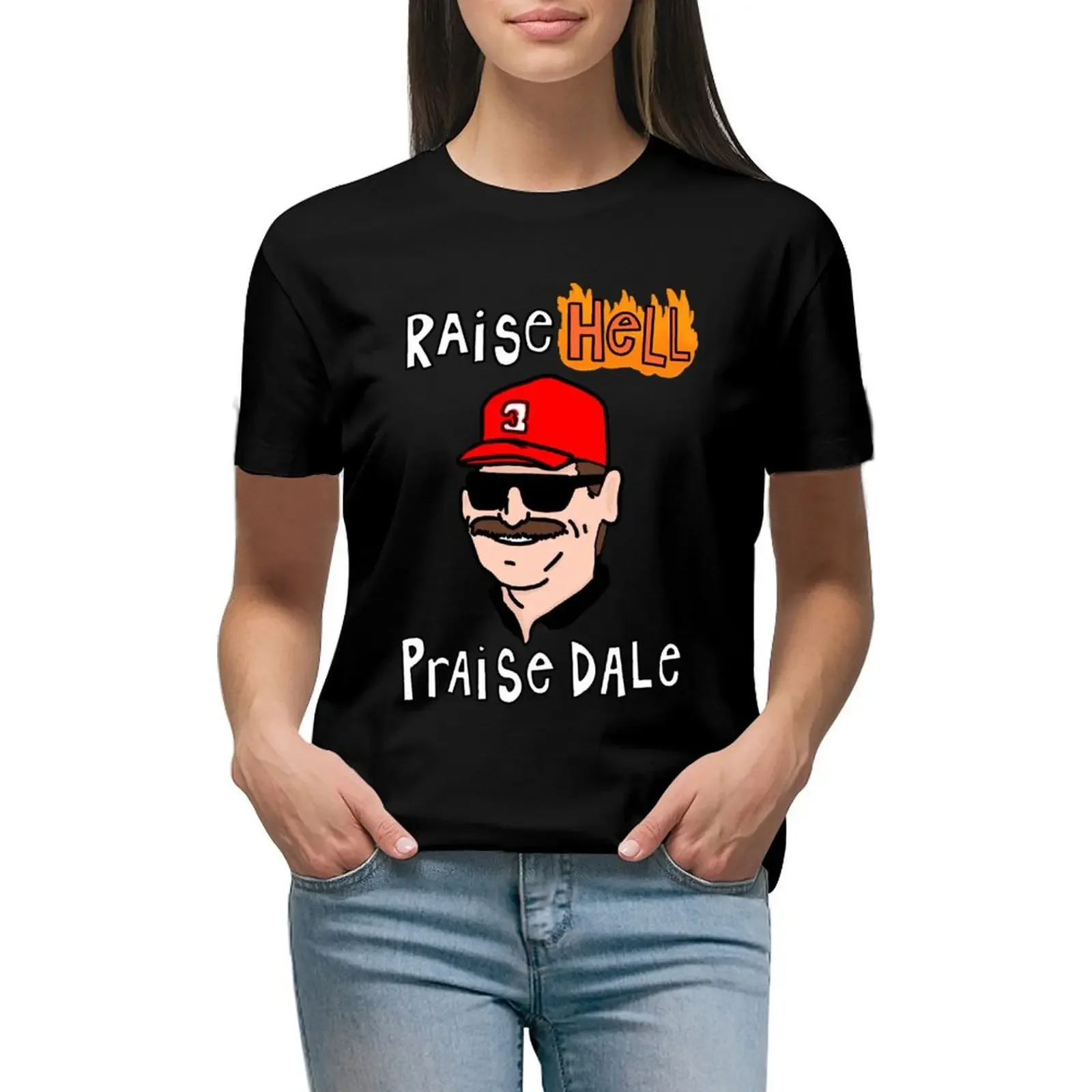 

Raise Hell, Praise Dale T-Shirt aesthetic clothes anime graphic t-shirts for Women