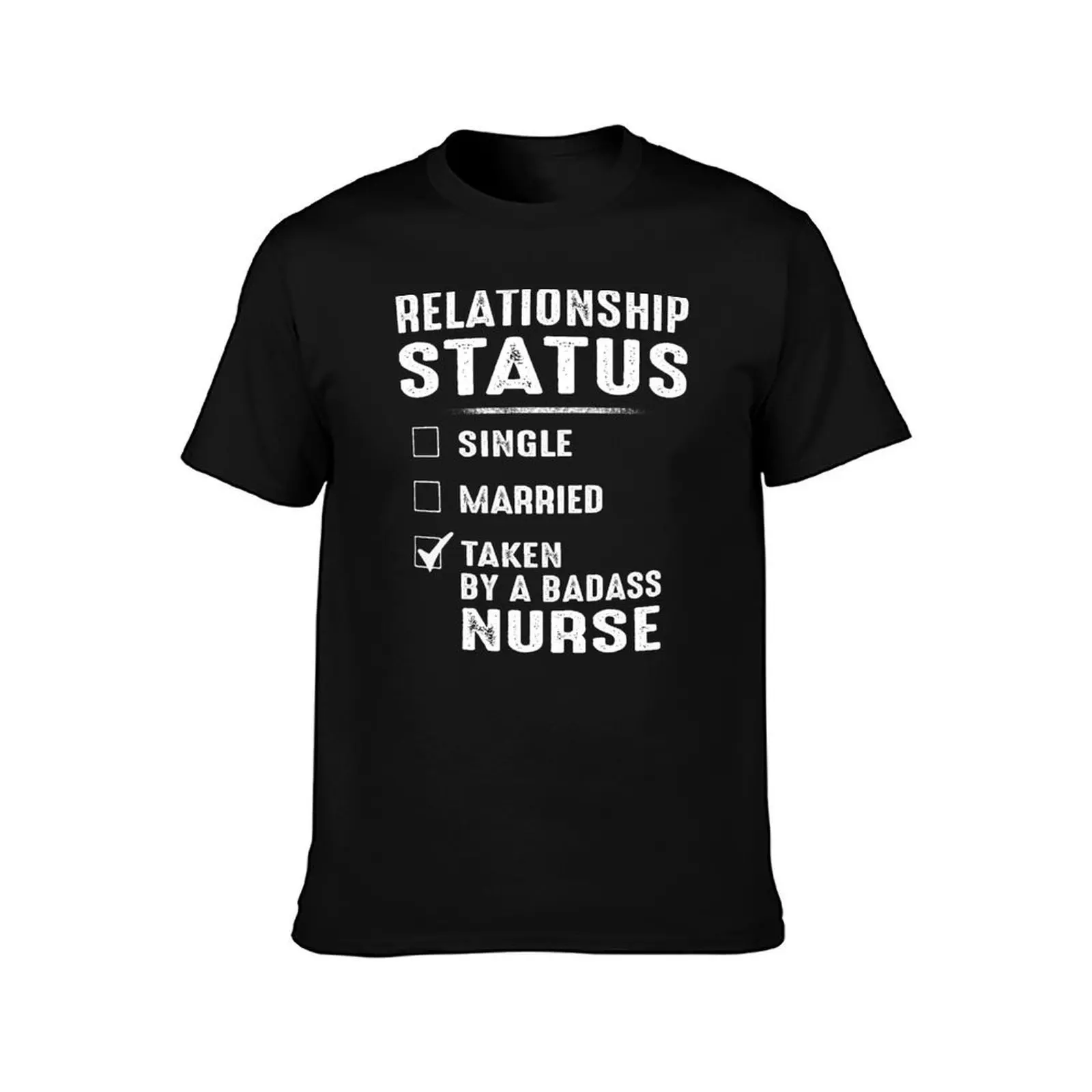 Relationship Status Taken By A Badass Nurse T-Shirt, Summer Casual Cotton Tee, Oversized Streetwear Tops, Vintage Graphic Print