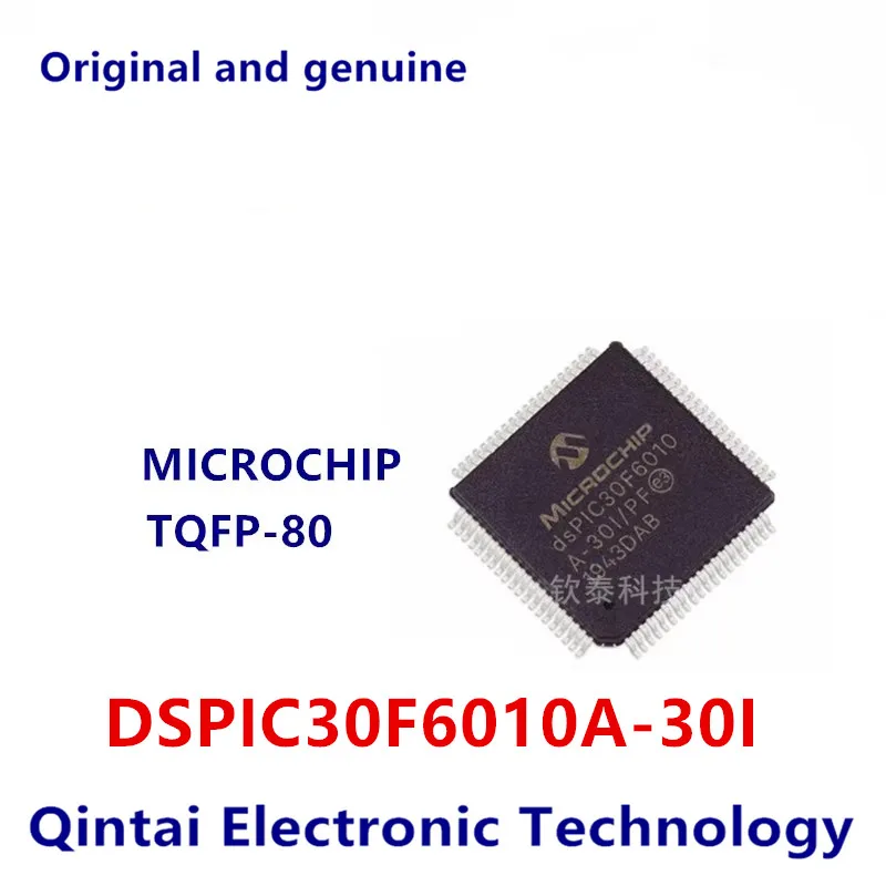 

DSPIC30F6010A-30I/PT Package QFP80 digital signal processor and controller original genuine Fast delivery