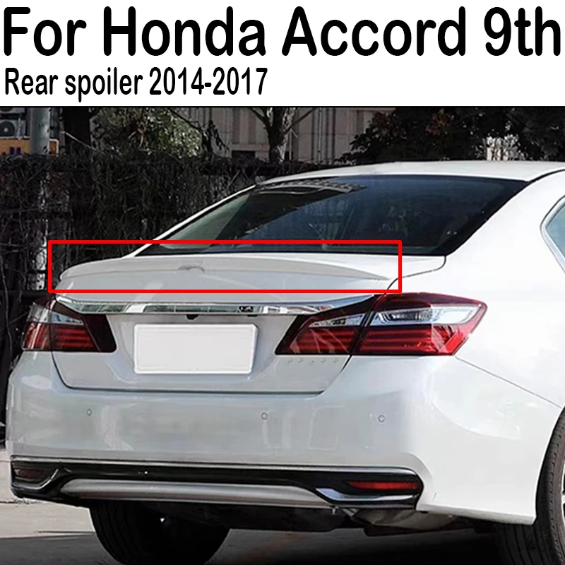 For 2014 2015 2016 2017 Honda Accord 9th Car Rear Trunk Lid Boot Car Spoiler Wings Tuning Exterior Accessories